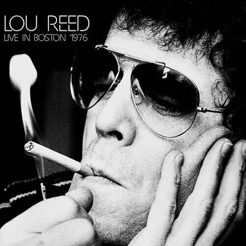 Live In Boston 1976 by Lou Reed