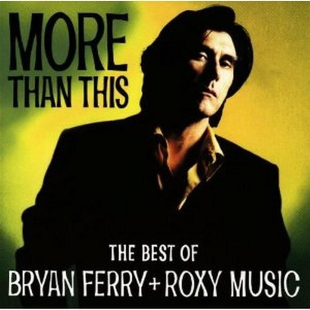 Bryan Ferry & Roxy Music - More Than This: The Best Of - AA.VV. (Audio Cd)