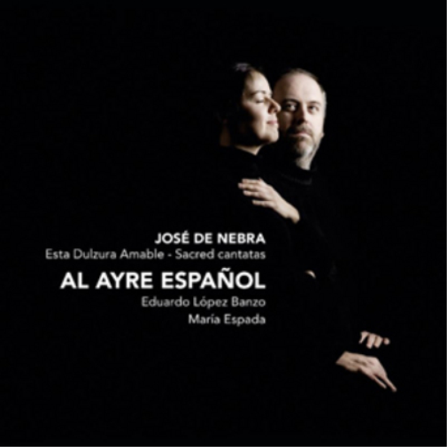 José de Nebra Jose De Nebra: Esta Dulzura Amable - Sacred Cantatas (CD)
