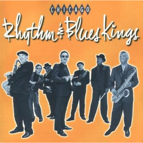 Chicago R&B Kings - Chicago R&B Kings