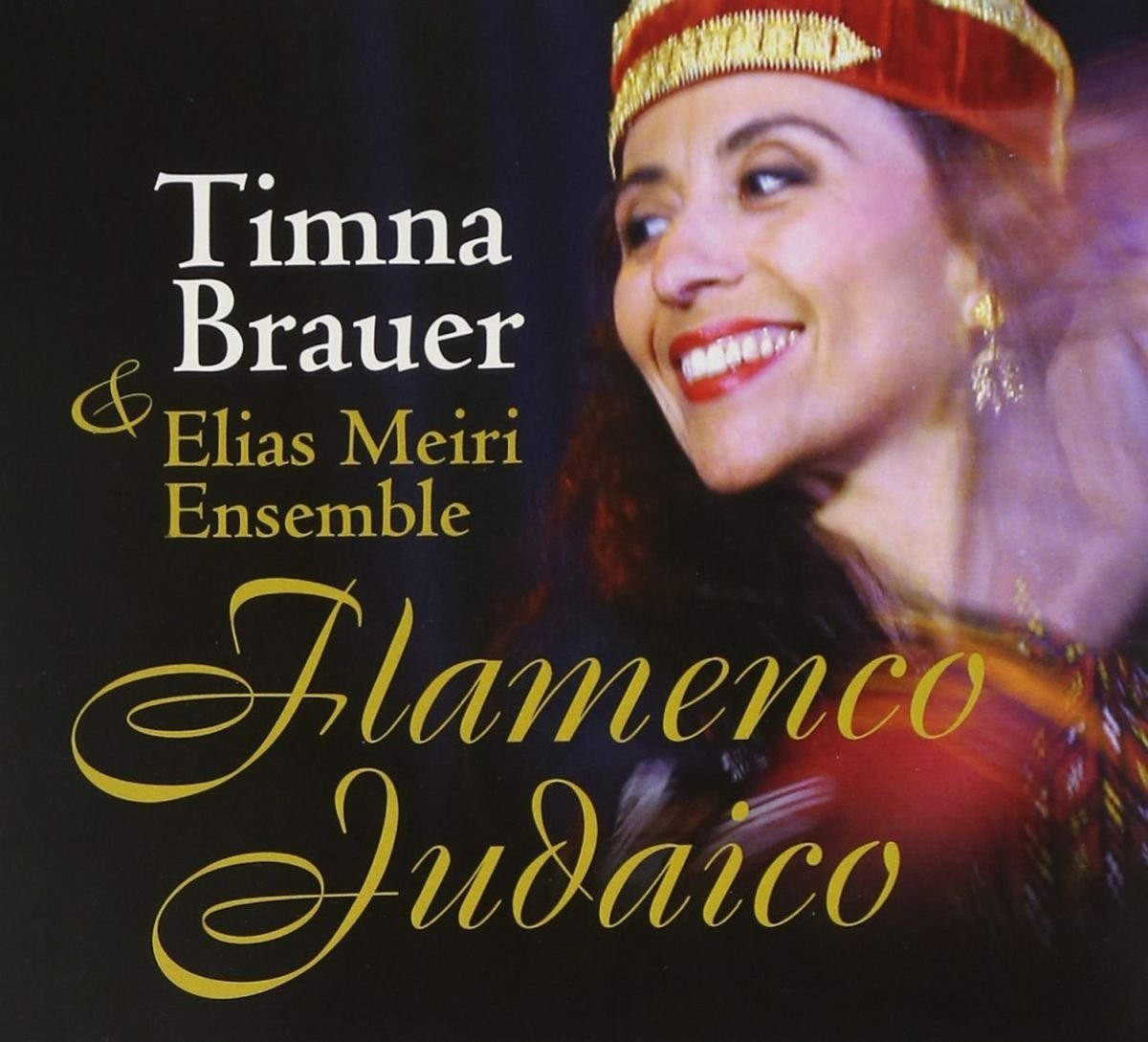 Timna Brauer & Elias Meiri Ensemble Flamenco Judaico (CD)