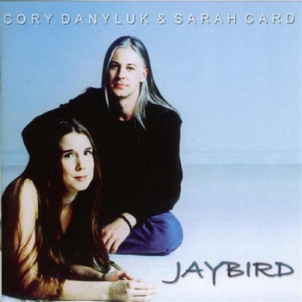 Jaybird - Cory Danyluk/sarah Card (Audio cd)