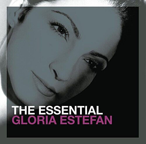 Essential Gloria Estefan by Gloria Estefan
