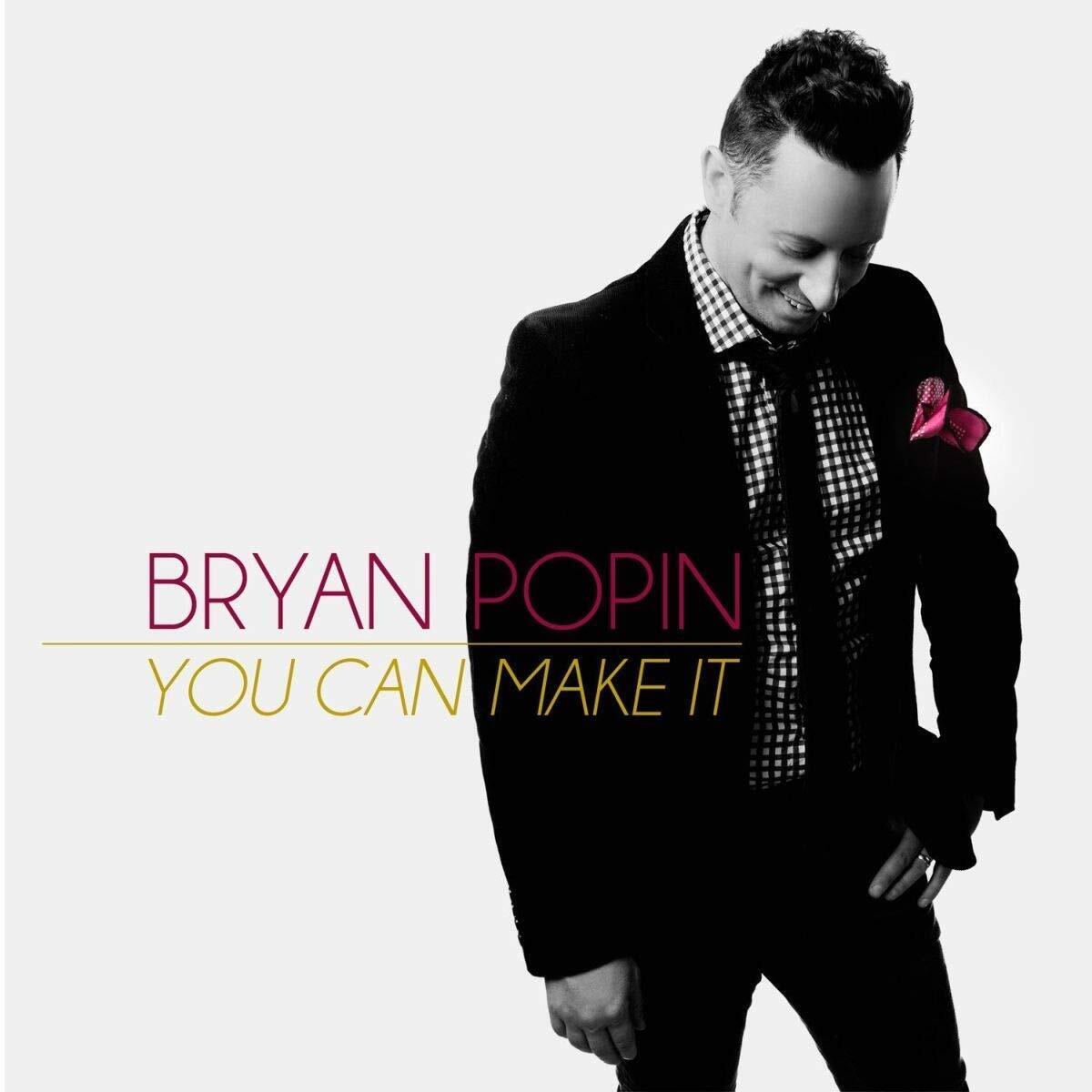 Bryan Popin You Can Make It (CD)