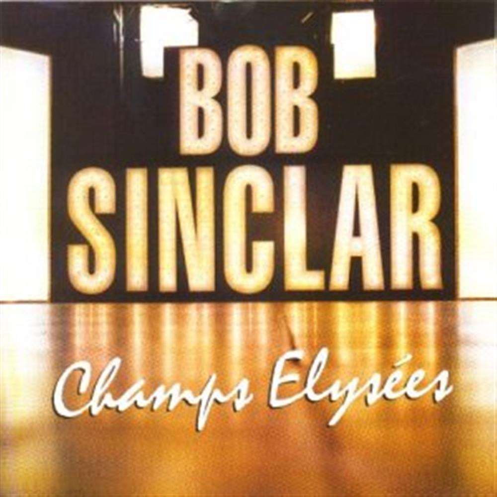Bob Sinclar - Champs Elysees - AA.VV. (Audio Cd)