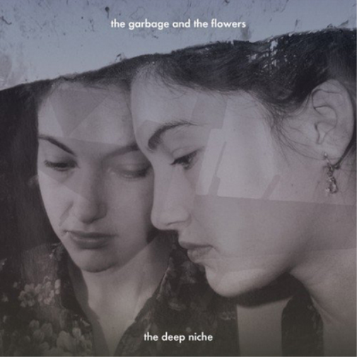 The Garbage and the Flowers The Deep Niche (Vinyl LP) 12" Album