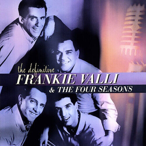 The Definitive Frankie Valli & the Four Seasons