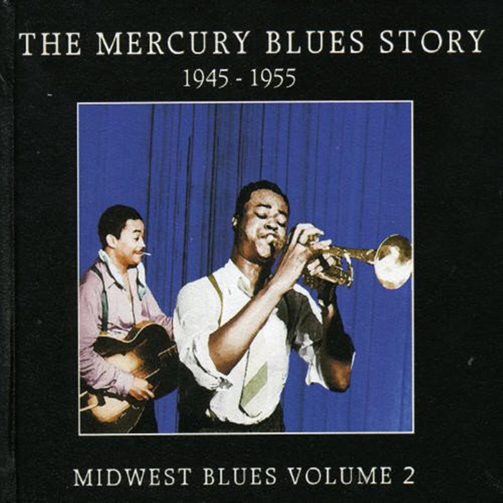 Midwest Blues Vol.2 - The Mercury Blues Story (Audio cd)