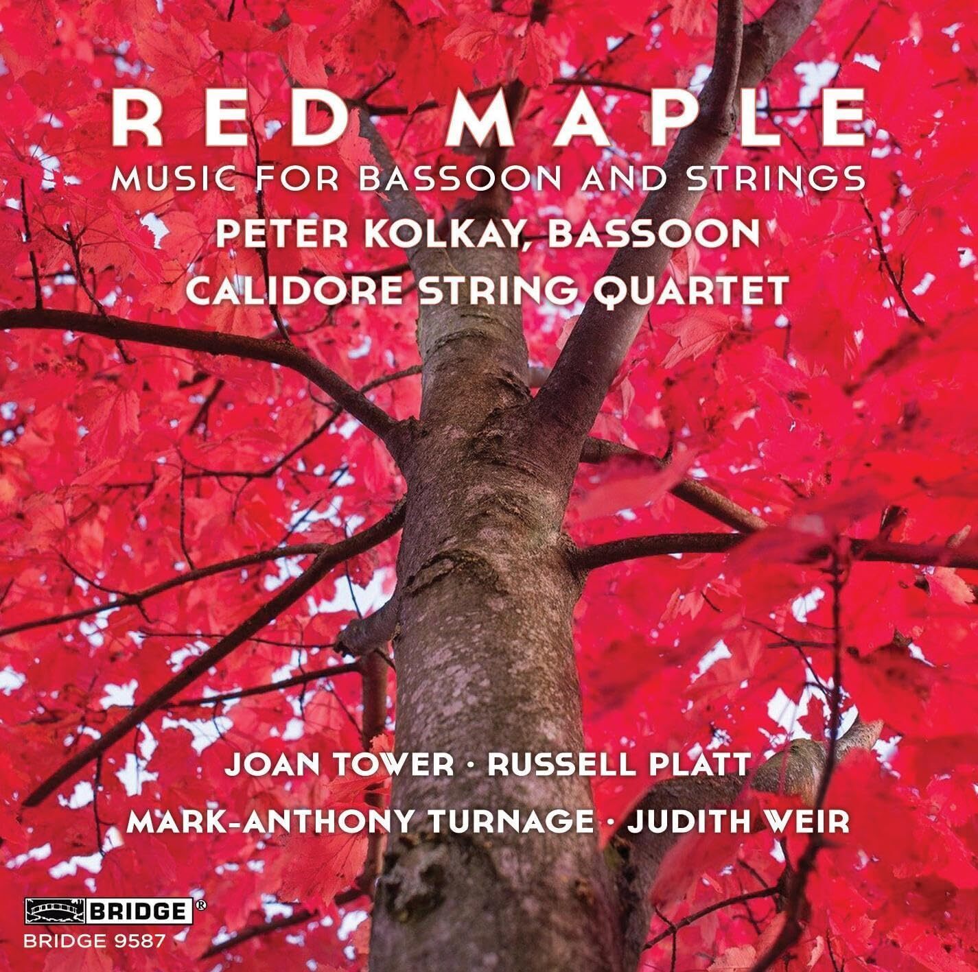 Joan Tower Red Maple: Music for Bassoon and Strings (CD) Album