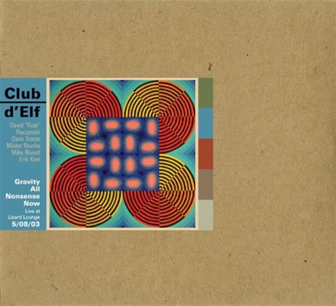Gravity All Nonsense Now - Club d'elf (Audio cd)