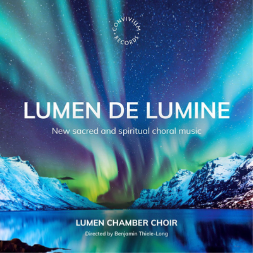 Lumen Chamber Choir Lumen De Lumine: New Sacred and Spiritual Choral Music (CD)