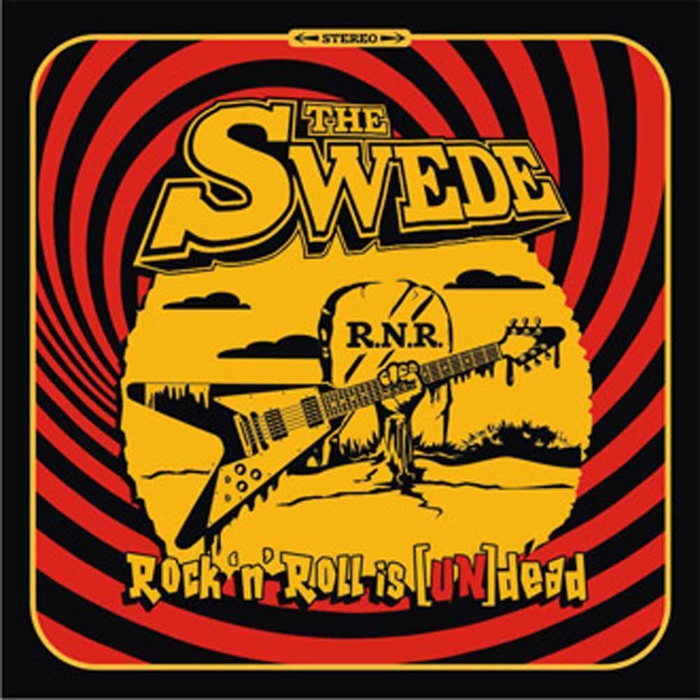Rock'N'Roll Is (Un)Dead - The Swede (Audio cd)