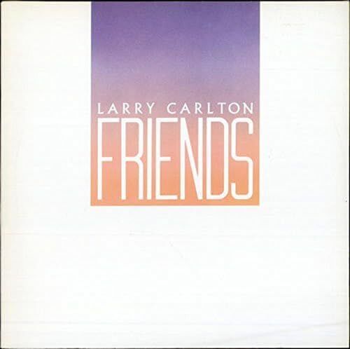 [CD] Friends Edizione Limitata Larry Carlton WPCR-28103 24 Bit Digitale