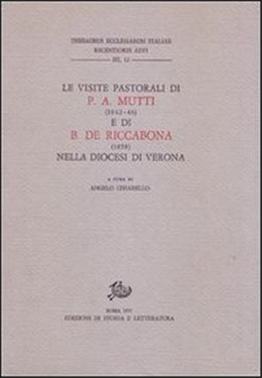 - Le visite pastorali di P.A.Mutti (1842-46) e di B.De Riccabona (1858) nella D