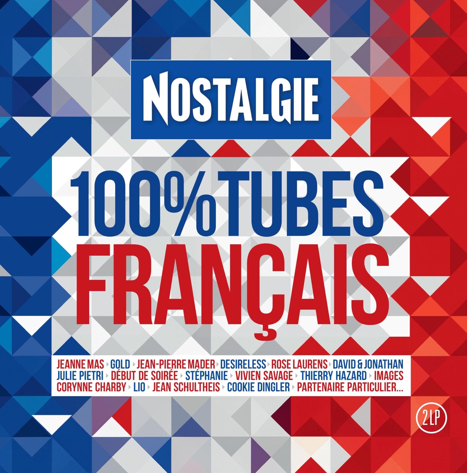 Nostalgie 100% Tubes Français Nostalgie 100% Tubes Français (Vinyl LP)