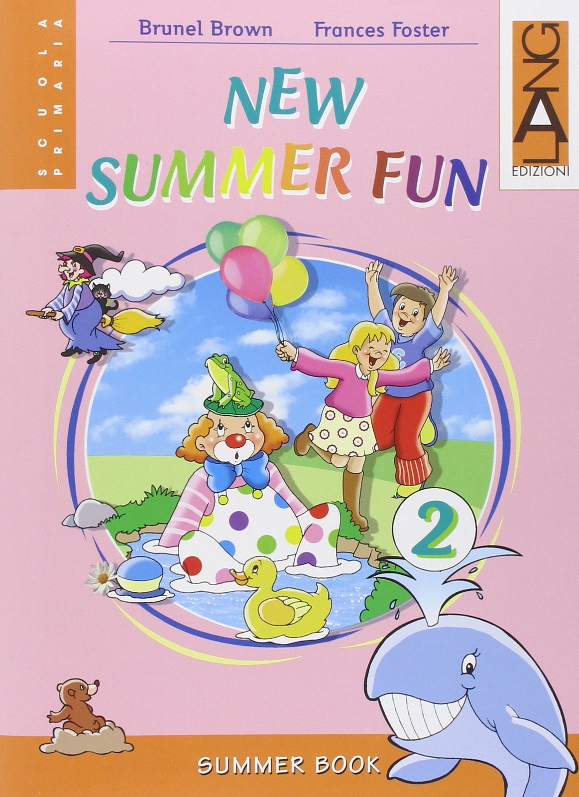 9788842488507 New summer fun. Per la Scuola elementare: 2 - Brunel Brown,Frances