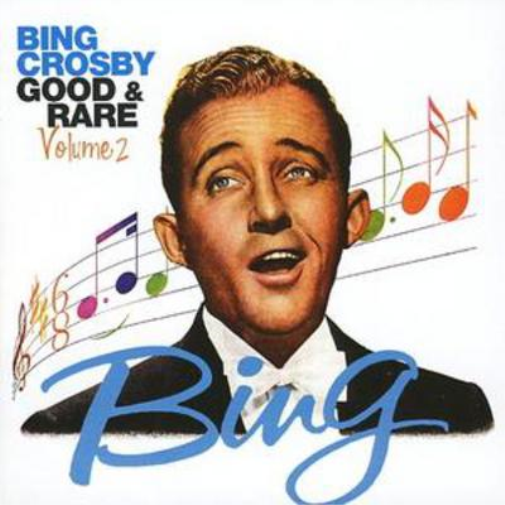 Bing Crosby Good and Rare - Volume 2 (CD) Album