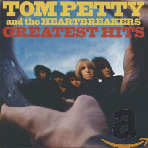 Greatest Hits Petty Tom & the Heartbreakers by Petty Tom & the Heartbreakers