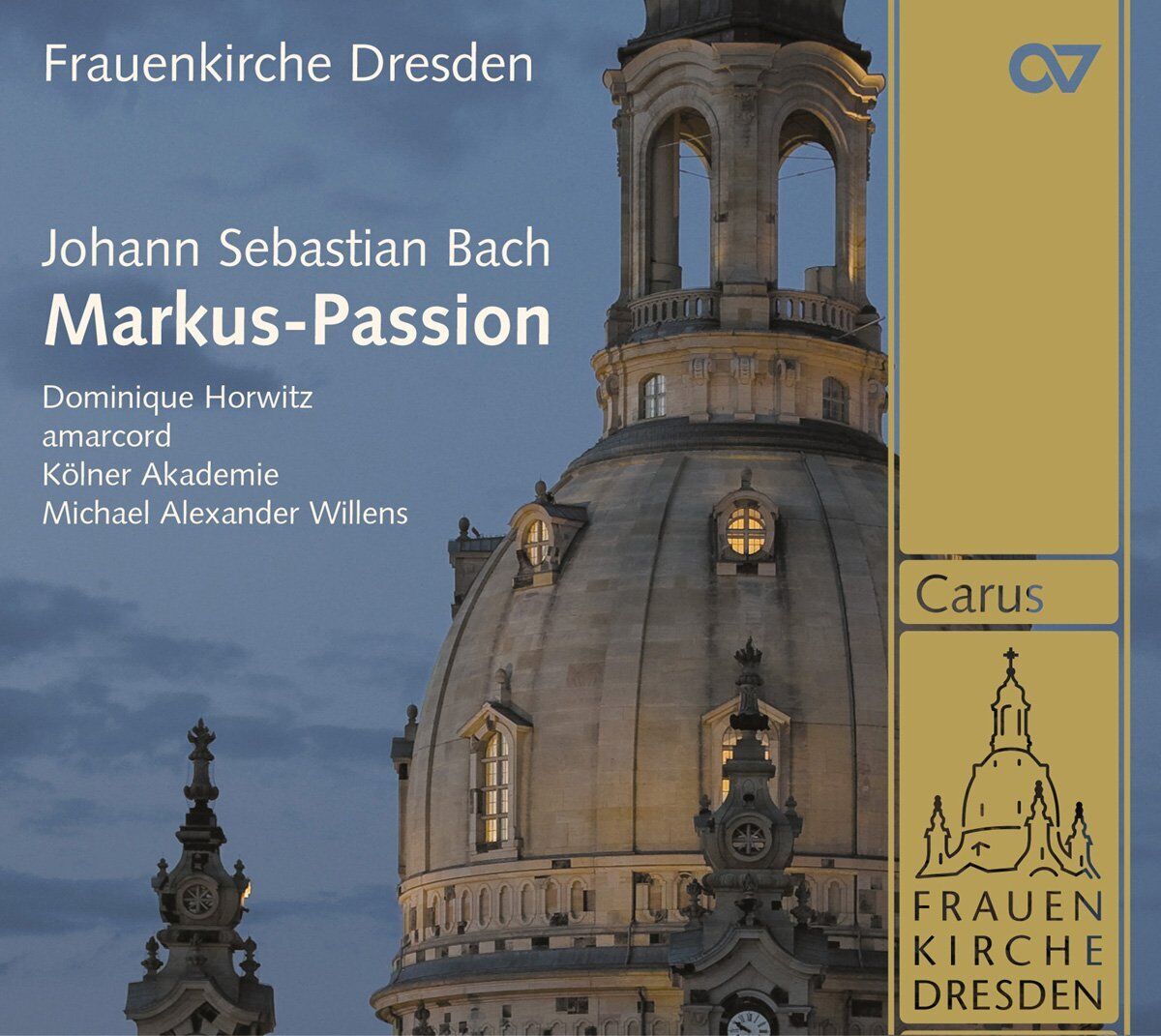 Frauenkirche Dresden Markus-Passion Bwv 244 (CD)