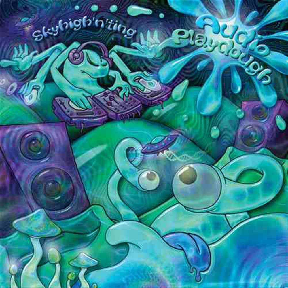 Audio Playdoh - Skyhigh N Ting (Audio CD)