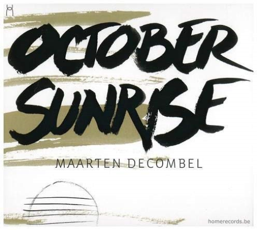 Maarten Decombel October Sunrise (CD)