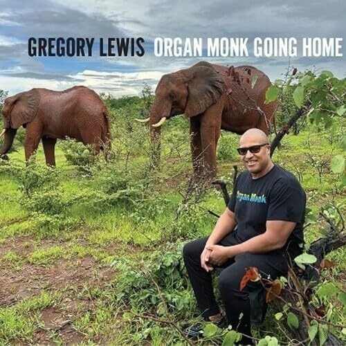 Gregory Lewis Organ Monk Going Home (CD)