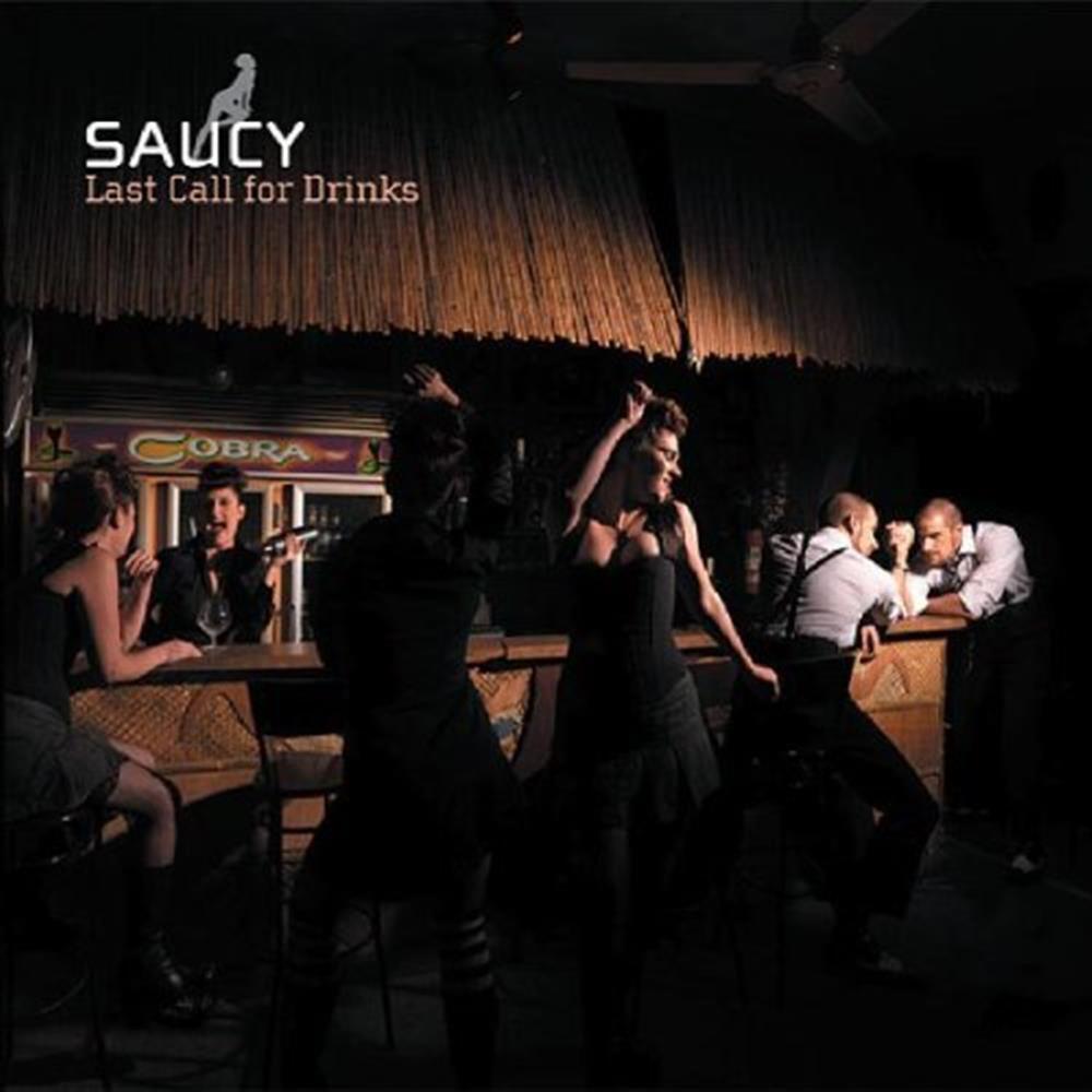 Last Call for Drinks - Saucy (Audio CD)