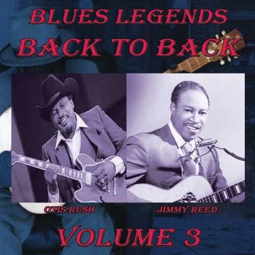 Otis Rush Blues Legends Back To Back, Vol. 3 (CD)