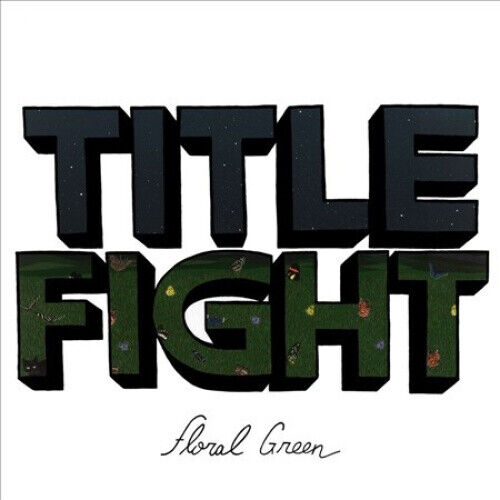 Floral Green by TITLE FIGHT
