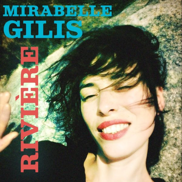 Mirabelle Gilis - Riviere - Cd