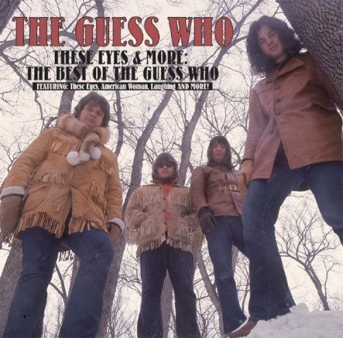 The Guess Who These Eyes & More: the Best of (CD)