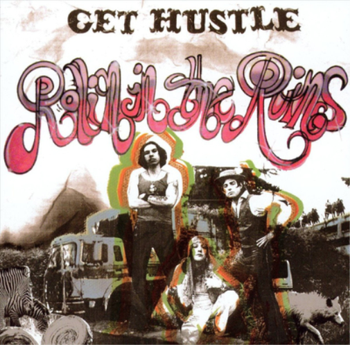 Get Hustle Rollin' in the Ruins (Vinyl LP) 12" Album