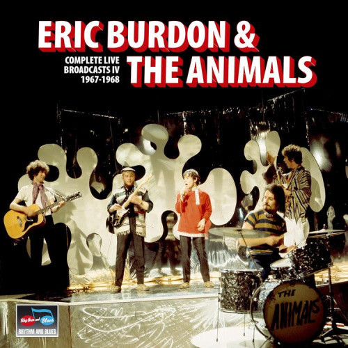 Complete Live Broadcasts IV 1967-1968 by Eric Burdon & the Animals