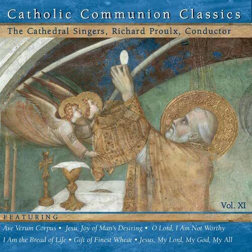 PROULX / BACH / FAURE Catholic Communion Classics, Vol. 11 (CD)