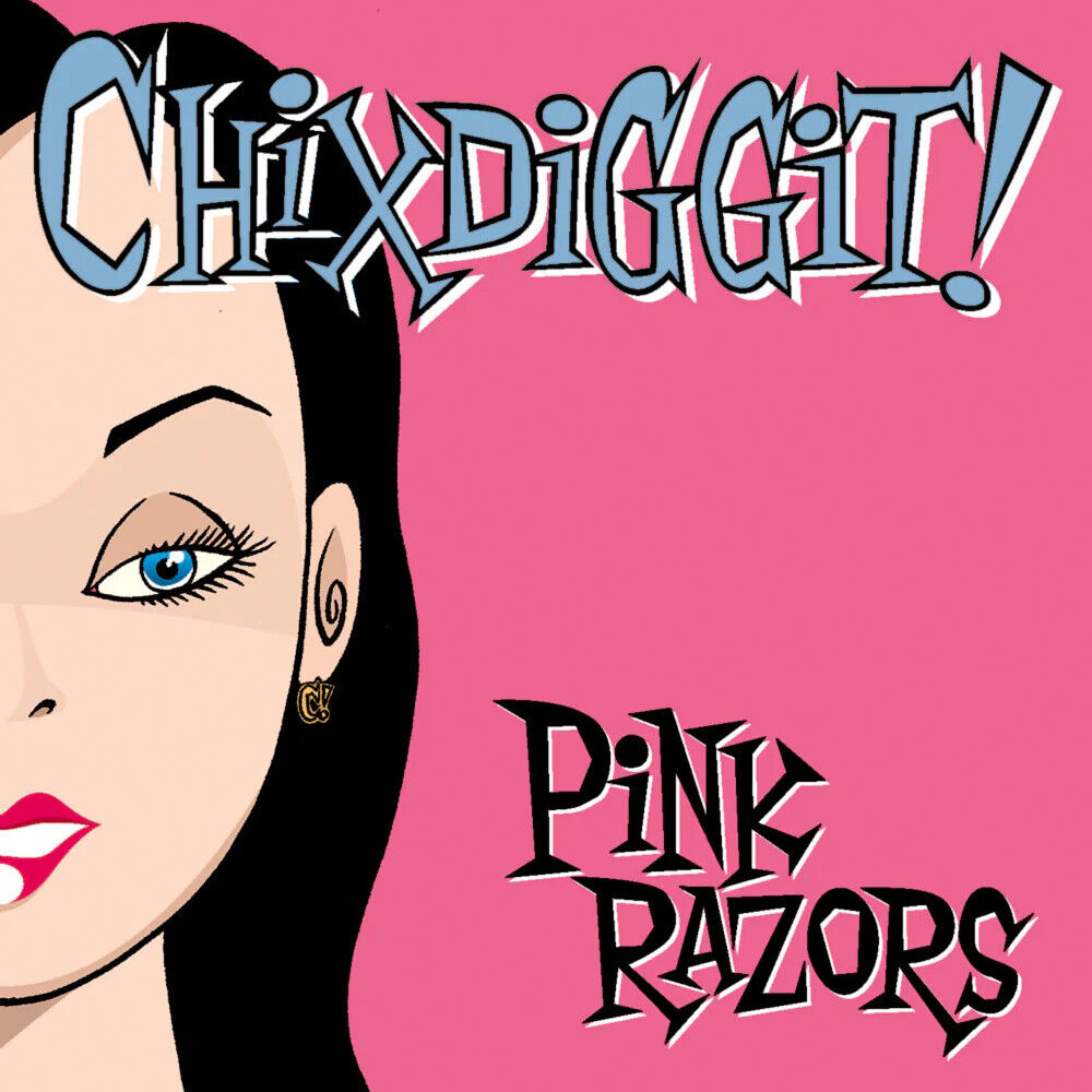 Chixdiggit! Pink Razors (CD) Album