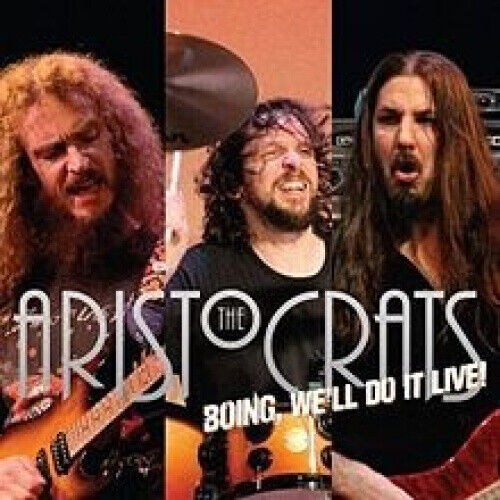 Aristocrats | Boing, We'll Do It Live! by The Aristocrats