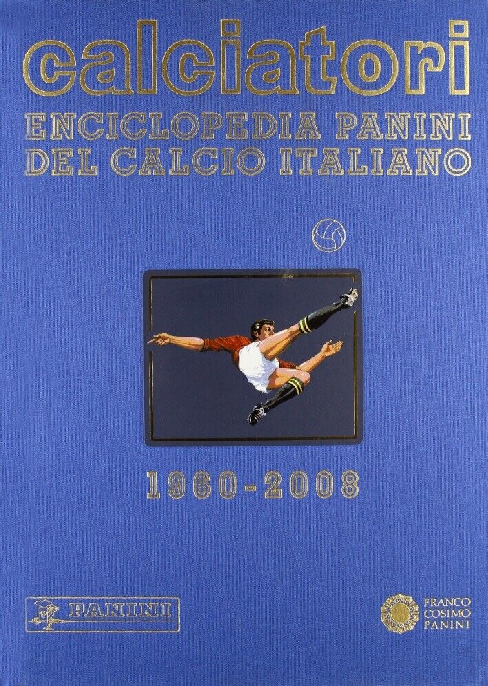 Calciatori. Enciclopedia Panini del Calcio Italiano 1960-2008. Volume dodicesimo