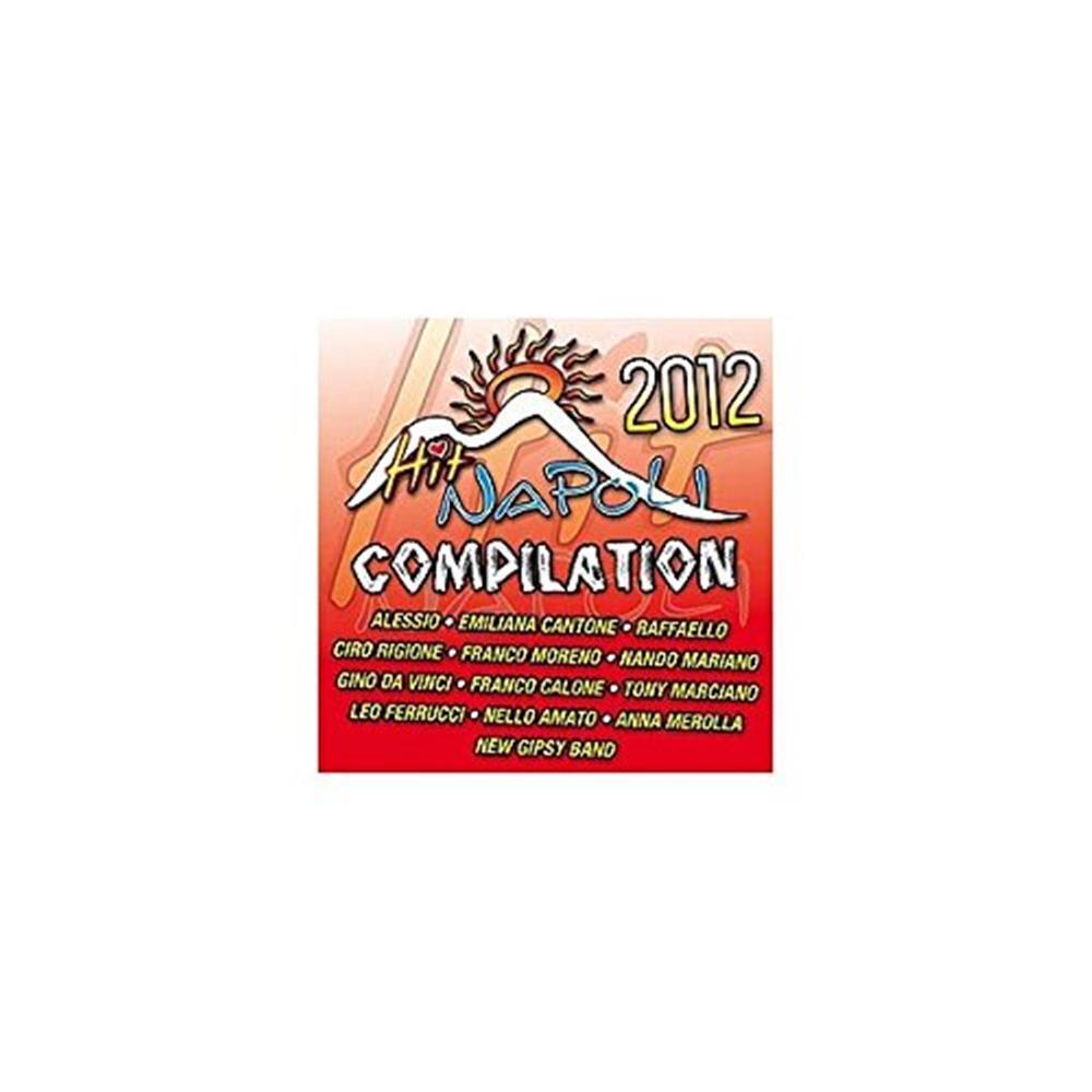 Hit Napoli Compilation 2012 - Vari-Hit Napoli Compilation 2012 (Audio cd)