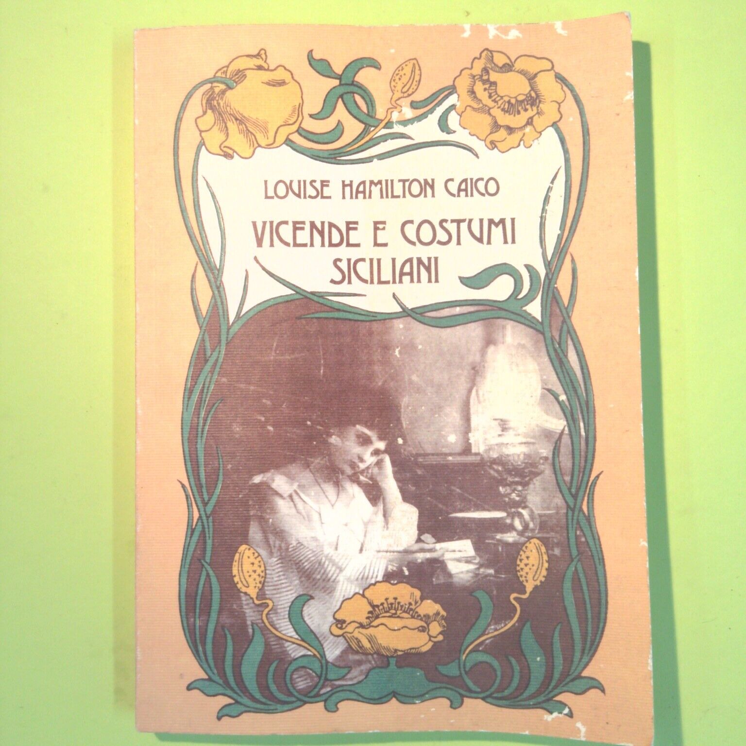 VICENDE E COSTUMI SICILIANI HAMILTON CAICO LUSSOGRAFICA