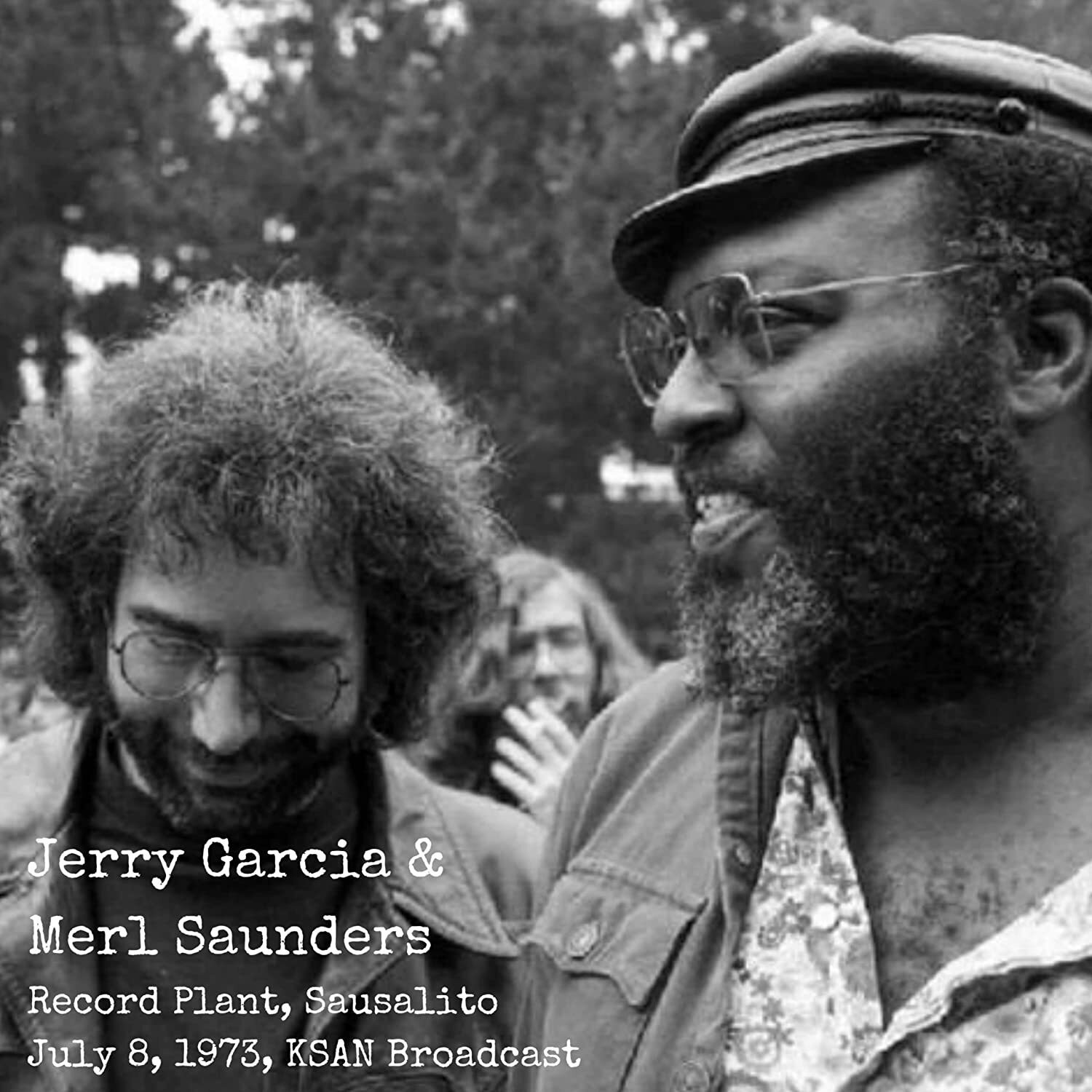 Jerry Garcia and Merl Sau Record Plant, Sausalito, July 8, 1973, KSAN Broa (CD)