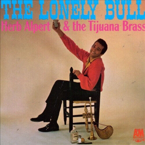 The Lonely Bull by Herb Alpert & The Tijuana Brass