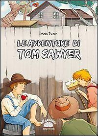 9788889118504 Le avventure di Tom Sawyer - Mark Twain