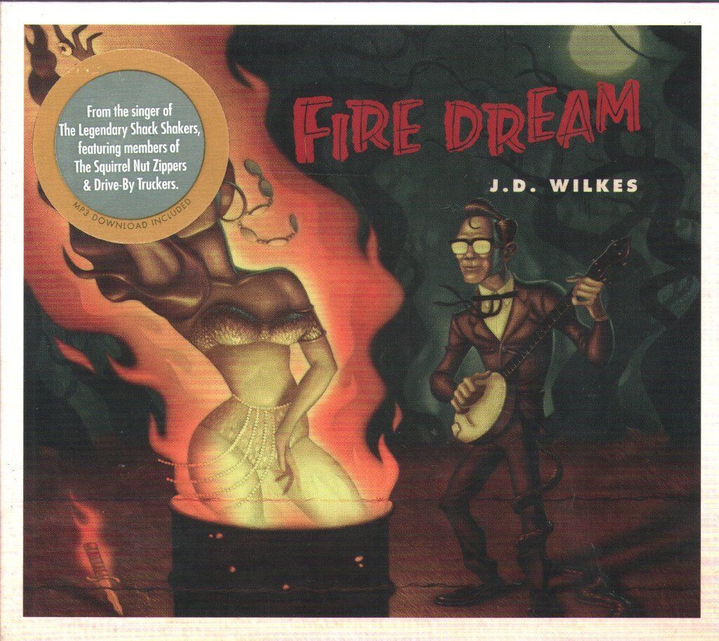 J.D. Wilkes Fire Dream CD USA Big Legal Mess 2018 In Digipak BLM0547