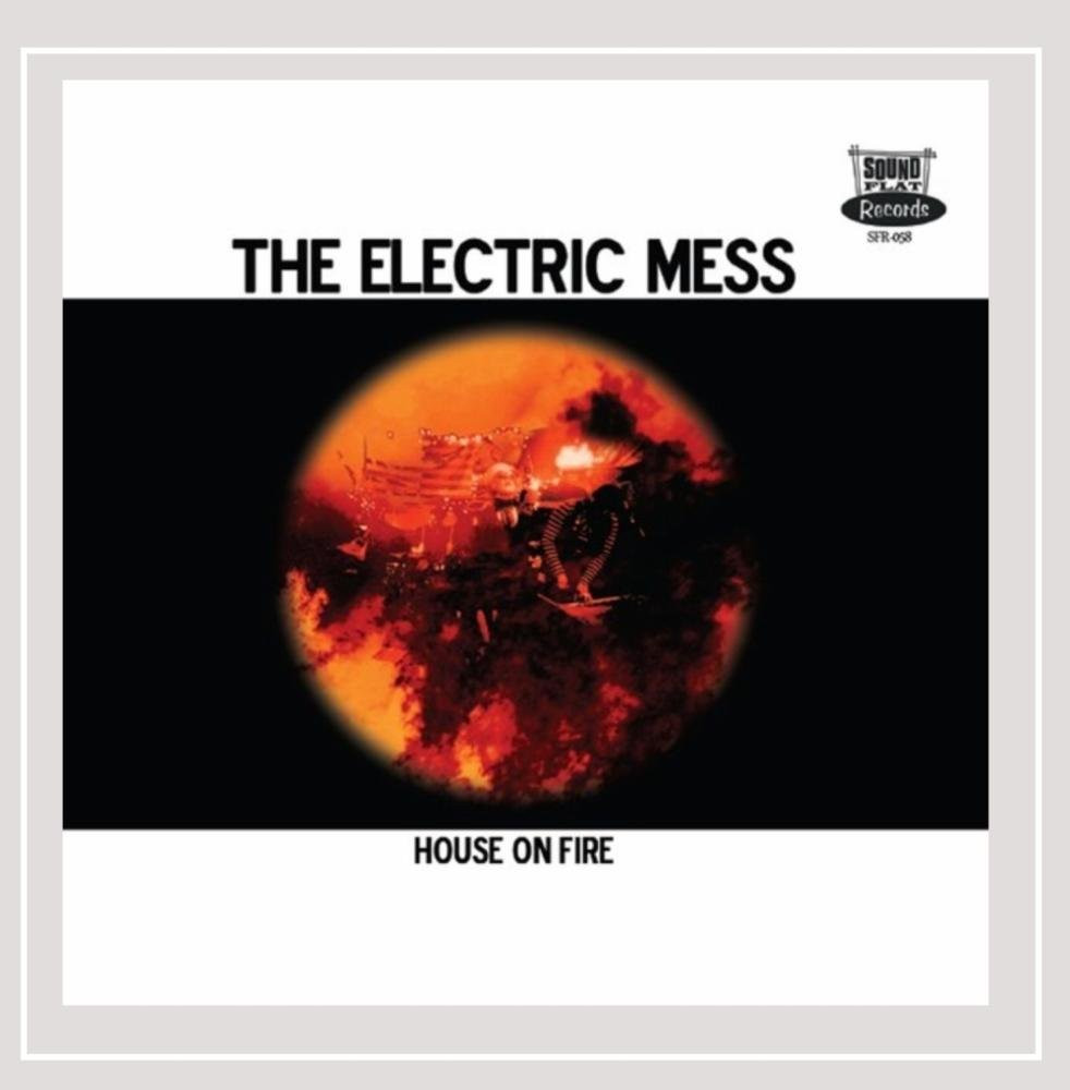 The Electric Mess House On Fire (CD)