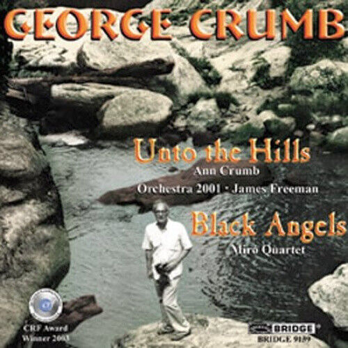 George Crumb: Unto the Hills; Black Angels