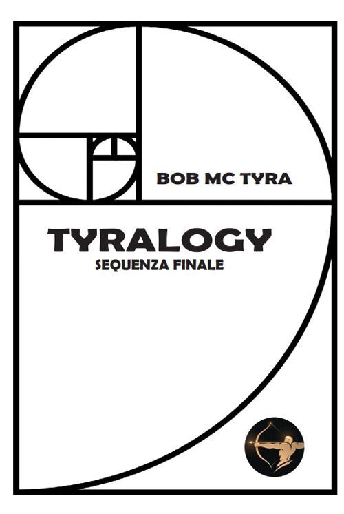 Libri Bob Mc Tyra - Tyralogy. Sequenza Finale