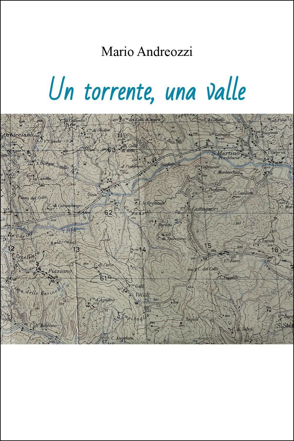 Libri Mario Andreozzi - Un Torrente, Una Valle