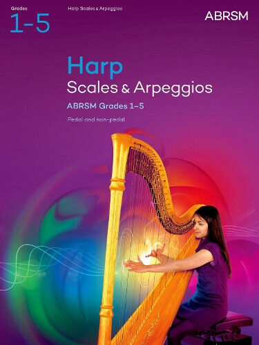 Scales and Arpeggios for Harp, ABRSM Grades 1-5, from 2025 (ABRSM Scales &