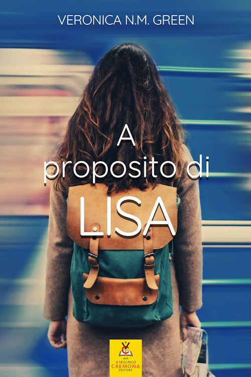A proposito di Lisa  - Green Veronica N.M. - Virginio Cremona