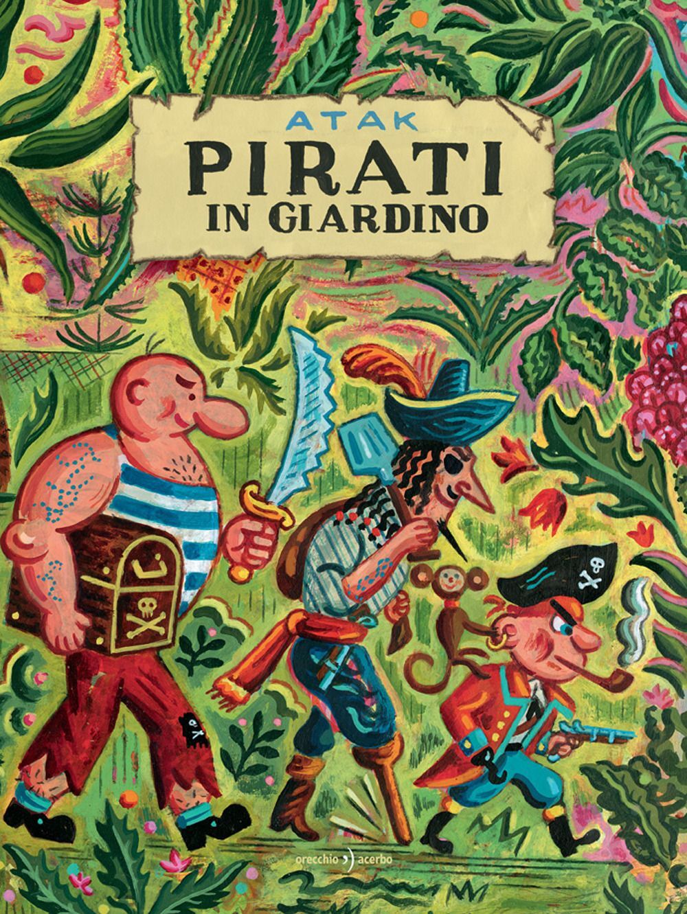Libri Atak / Barber Georg - Pirati In Giardino. Ediz. A Colori